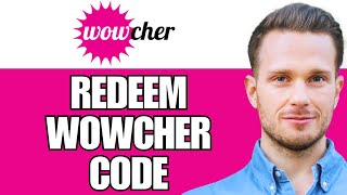 How To Redeem Your Wowcher Voucher Code In App UseFind Wowcher Discount Code [upl. by Auqinom]