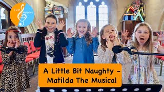 Matilda  A Little Bit Naughty  First Melodies Singing Group [upl. by Luedtke]