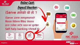 How to use NIC ASIA iServe  CASH DEPOSIT  Online Cash Deposit Voucher [upl. by Lalla232]