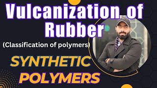 Vulcanization of natural rubber  synthetic polymers  polymer chemistry [upl. by Rebna]