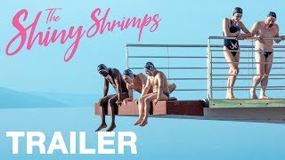 THE SHINY SHRIMPS  Exclusive UK Trailer  Peccadillo [upl. by Lehte]