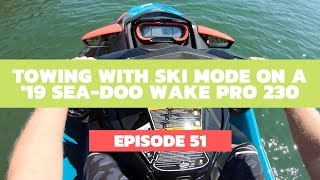 Towing With SKI Mode On a ’19 SeaDoo Wake Pro The Watercraft Journal EP 51 [upl. by Akinahs]