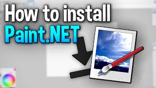 How to Download and Install PaintNET [upl. by Ennayllek]