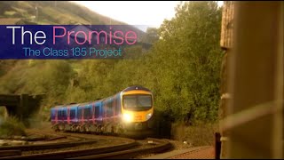 The Promise  First TransPennine Express [upl. by Pomfret]