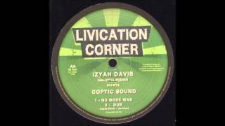 10 Izyah Davis  No More War amp Dub [upl. by Nedry413]