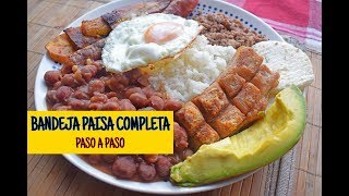 Bandeja Paisa Receta Colombiana [upl. by Hutt]