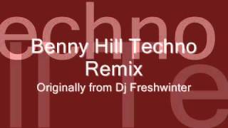 Benny Hill Techno Remix Demo  Dj Freshwinter  Extended [upl. by Adas]