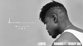 LADIPOE  Running feat FireboyDML Official Audio [upl. by Dennett993]