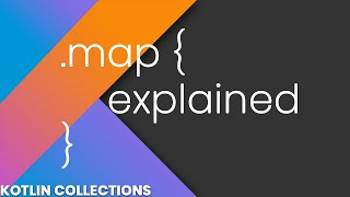 Map Explained  Kotlin Collections [upl. by Arnst953]