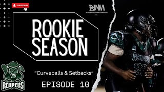 Episode 10 Curveballs amp Setbacks [upl. by Brinna]