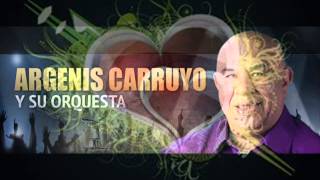 Súper Éxitos De Argenis Carruyo Y Su Orquesta Parte Nro 1 [upl. by Leahcin]