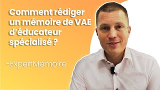 Comment réussir votre mémoire de VAE dEducateur spécialisé [upl. by Ahtiuqal]