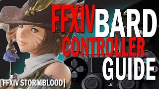 FFXIV Bard Controller and Macro Guide [upl. by Lilllie]