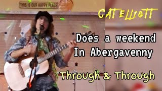 Cats Wild Weekend in Abergavenny Wales 3 gigs in 2 days quotThrough amp Throughquot [upl. by Valer]