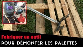 Comment fabriquer un outil pour démonter les palettes [upl. by Lleynad]