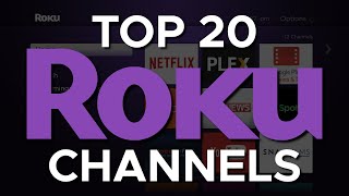 Top 20 Roku Channels You Should Install Right Now [upl. by Bayly]