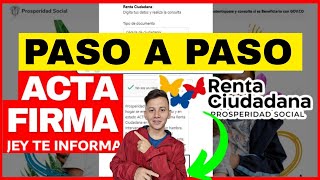 Paso a paso para Firmar el Acta de Renta Ciudadana ¡Ya puedes hacerlo [upl. by Dent]