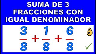 SUMA DE 3 FRACCIONES CON IGUAL DENOMINADOR homogéneas [upl. by Oderfliw]