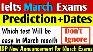 March 2024 Ielts Exam dates prediction  March Exams  March Ielts Exam dates  New Pattern🔥 [upl. by Mavra]