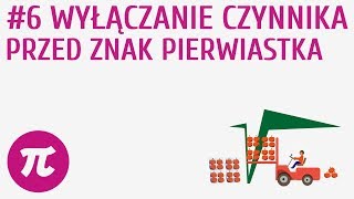 Wyłączanie czynnika przed znak pierwiastka 6  Pierwiastek kwadratowy [upl. by Oisacin]