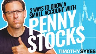 3 Ways to Grow a Small Account With Penny Stocks [upl. by Telocin]