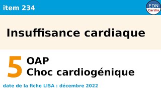 234  Insuffisance cardiaque  Partie 5  OAP et choc cardiogénique [upl. by Noit]