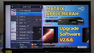 Upgrade Software STB Matrix Apple Merah Versi Sw V266 [upl. by Hatokad]