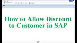 How to Allow Discount to Customer in SAP [upl. by Bernie]