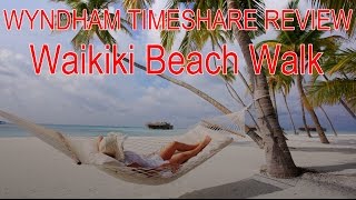 Wyndham Timeshare Hawaii Review [upl. by Morse]