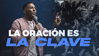 LA ORACION ES LA CLAVE  Pastor Moises Bell [upl. by Sirromaj]