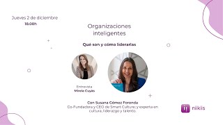 Organizaciones inteligentes qué son y cómo liderarlas [upl. by Dorothee392]