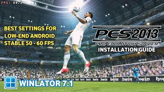 HOW TO PLAY PES 2013 ON LOWEND ANDROID PHONE  Winlator 71 [upl. by Arihsak258]