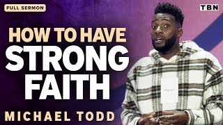 Michael Todd Faith in Gods Purpose for You  Full Sermons on TBN [upl. by Woody]