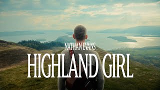 Nathan Evans  Highland Girl Lyric Video [upl. by Aihpos]