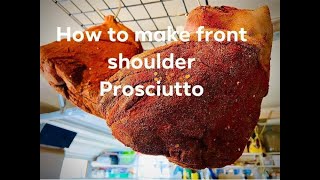 How To Make Front Shoulder Prosciutto [upl. by Tennies]