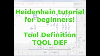 Heidenhain Tool Definition  Lesson 2  Tutorial 1 [upl. by Lovich]