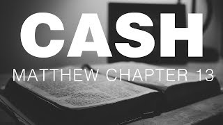 Johnny Cash Reads The New Testament Matthew Chapter 13 [upl. by Rosco]