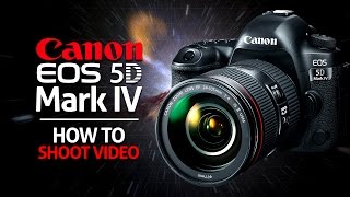 How to shoot video on the Canon 5D MKIV [upl. by Mendoza]