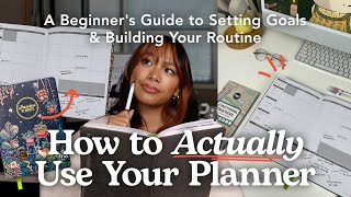 How to Use a Planner  Beginners Guide to Starting Setting Goals amp Building a Routine [upl. by Floria623]