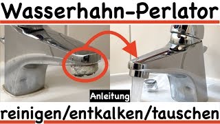 WasserhahnSieb StrahlreglerPerlator reinigenentkalkenwechseln  so einfach gehts [upl. by Justus539]