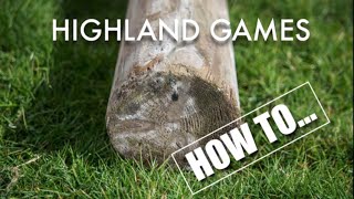 Highland Games  How to caber toss [upl. by Tumer856]