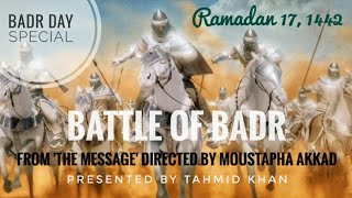 Battle Of Badr from The Message  Islamic Movie Clip  Presented by Tahmid Khan [upl. by Xyla709]