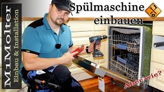 Spülmaschine einbauen  leicht verständliche amp ausführliche Anleitung für jeden [upl. by Grimona928]