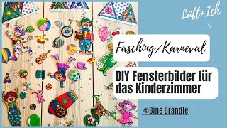 DIY Fensterbilder für das Kinderzimmer  Fasching Karneval basteln  Bine Brändle [upl. by Asilam713]