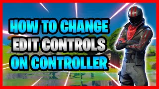 How To Change Your Edit Controls In Fortnite  How To Switch Edit Binds On Controller In Fortnite [upl. by Clippard]