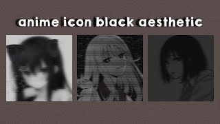 Anime Girl Black aesthetic  profile picture  icon🌱 [upl. by Janina661]