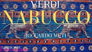 Verdi  Nabucco Opera  Va Pensiero Choeur des Esclaves  Synopsis Cent record  Riccardo Muti [upl. by Nuahsed]