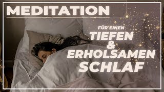 Meditation Entspannung  für einen tiefen amp erholsamer Schlaf  15 Minuten  Entspannt einschlafen [upl. by Jerry]