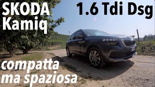 Skoda Kamiq 16 Tdi 116cv compatta e spaziosa diesel a fine carriera ora solo più benzina o metano [upl. by Iosep]