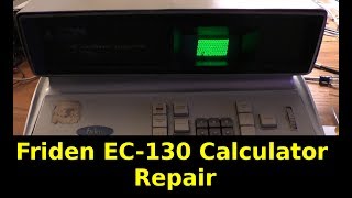 Friden EC130 Calculator Repair and Demo [upl. by Amari835]